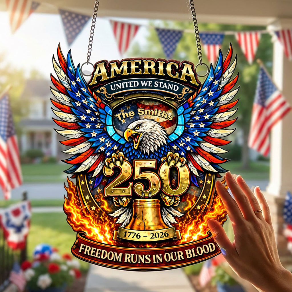 250 Years of Freedom Patriotic Gifts - Personalized Window Hanging Acrylic Suncatcher